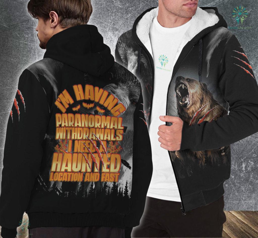 Funny Ghost Hunting Paranormal Quote Haunted Hunter Gift Sherpa Hoodie